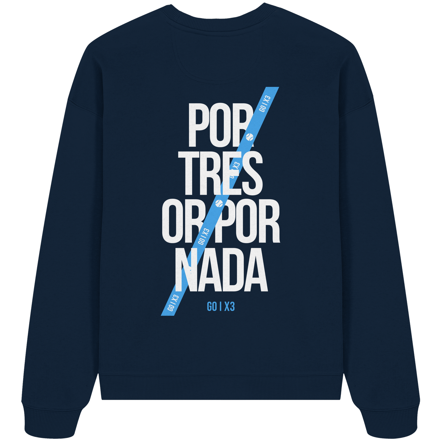 Por Tres or Por Nada – Oversized Unisex Sweatshirt